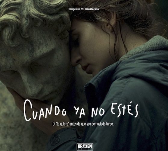 Cuando ya no estés, largometraje de Kraken Media