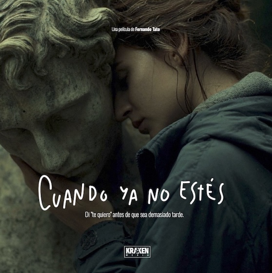 Cuando ya no estés, largometraje de Kraken Media